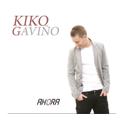 Kiko Gaviño "Ahora"