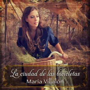 María Villalón - La Ciudad De las Bicicletas